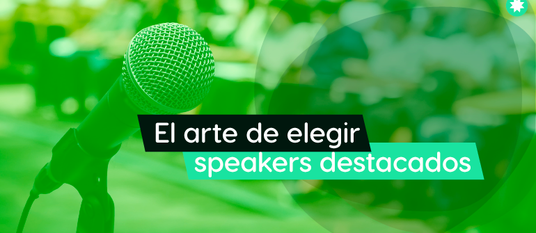 Cómo seleccionar speakers destacados y diseñar presentaciones impactantes para conferencias y keynotes